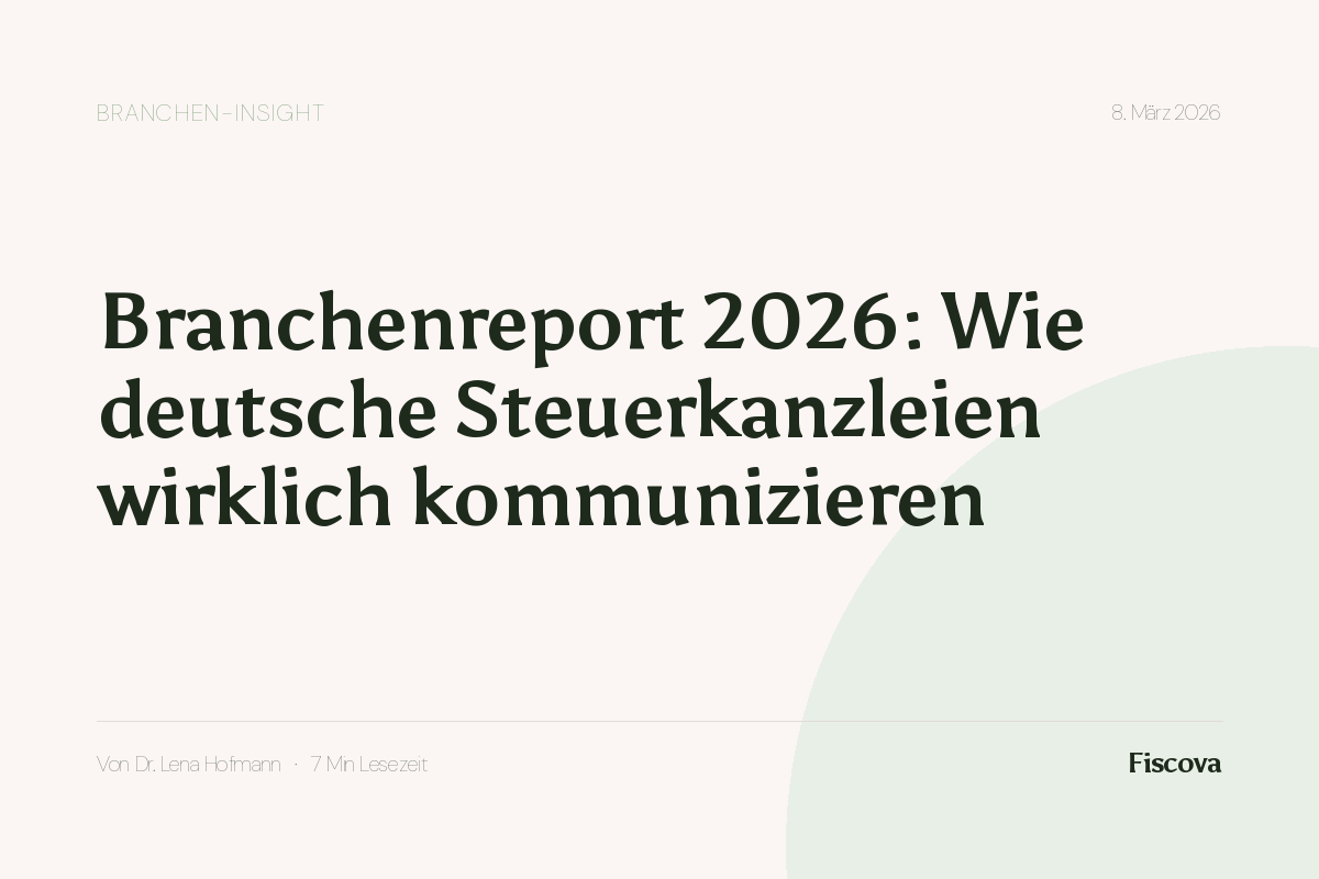 Branchenreport 2026: Wie deutsche Steuerkanzleien wirklich kommunizieren
